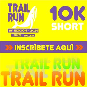 TRAIL RUN PUNTA BALLENA SHORT 10K